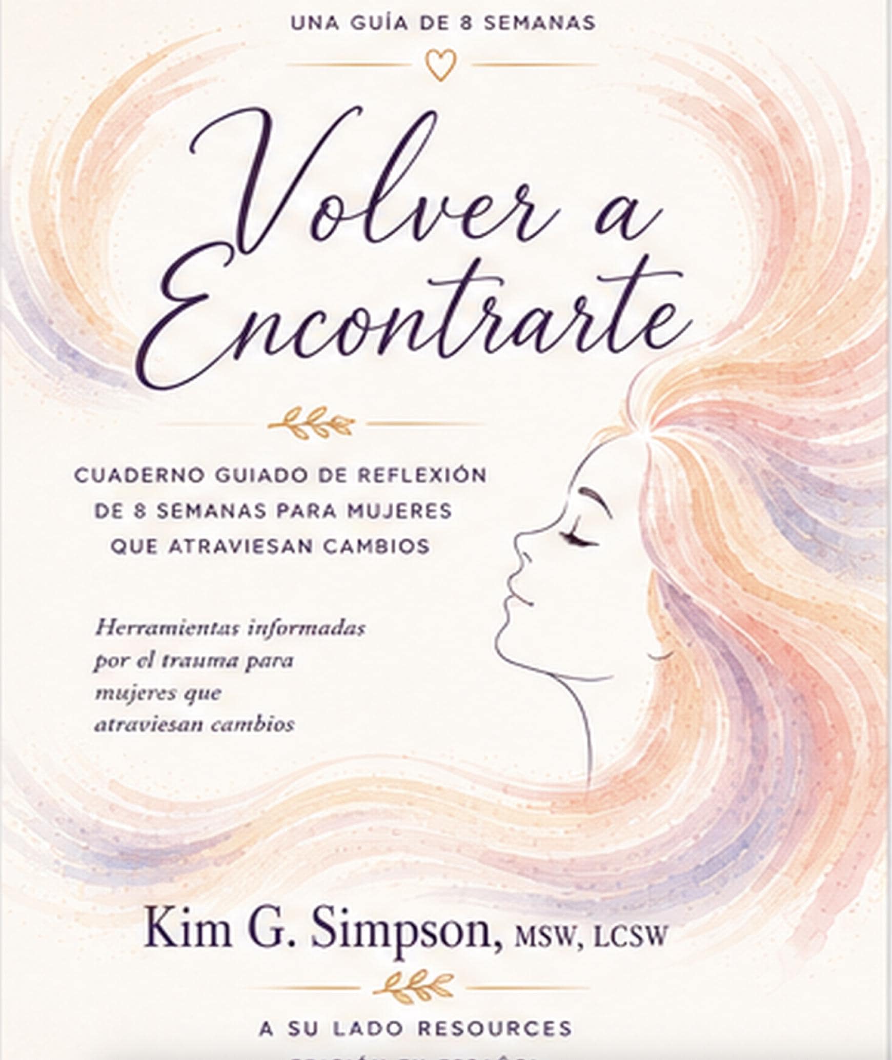Volver a Encontrarte: Cuaderno guiado de reflexión de 8 semanas para mujeres que atraviesan cambios, preview 1